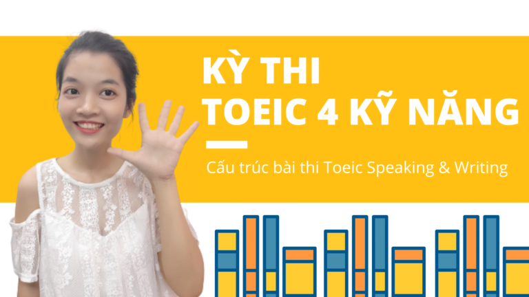 Format bài thi TOEIC 4 KỸ NĂNG