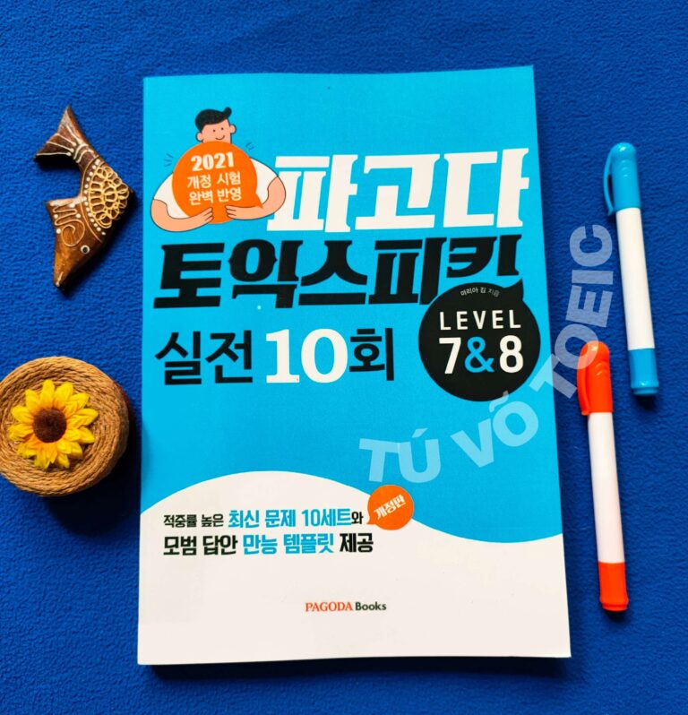Sách 10 đề TOEIC SPEAKING – PAGODA (Hướng dẫn tự học chi tiết) – FORMAT MỚI