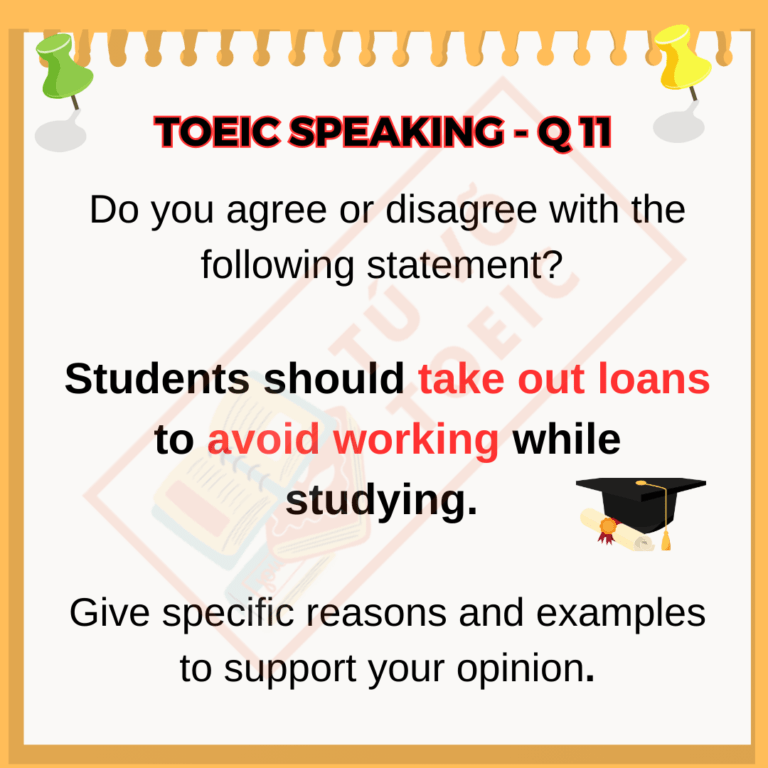 Giải đề mẫu TOEIC SPEAKING – Q11 | CHỦ ĐỀ STUDENT LOAN