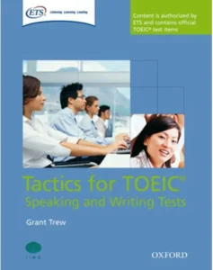 TACTICS FOR TOEIC SPEAKING & WRITING (best seller)