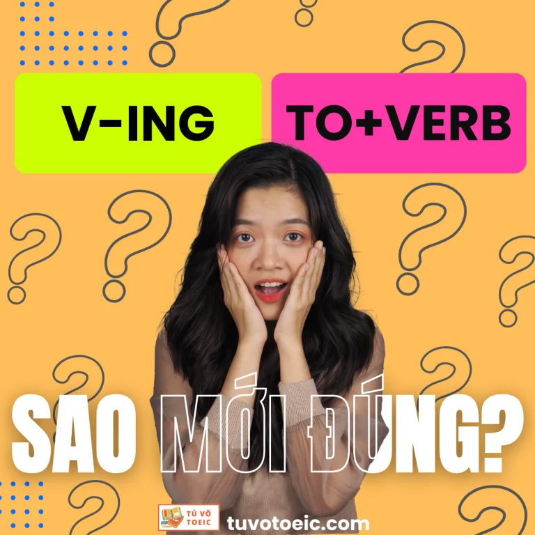 Cách dùng V-ing và To + Verb