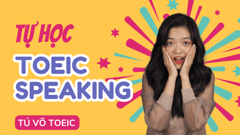 Tự học TOEIC Speaking tại nhà
