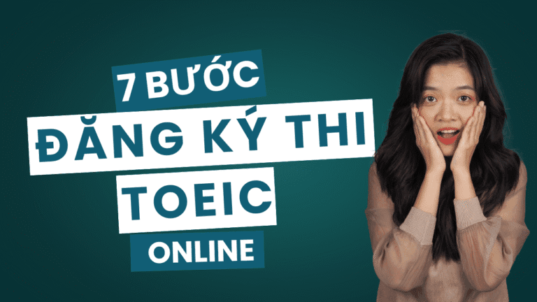 Hướng dẫn Đăng ký thi TOEIC Online