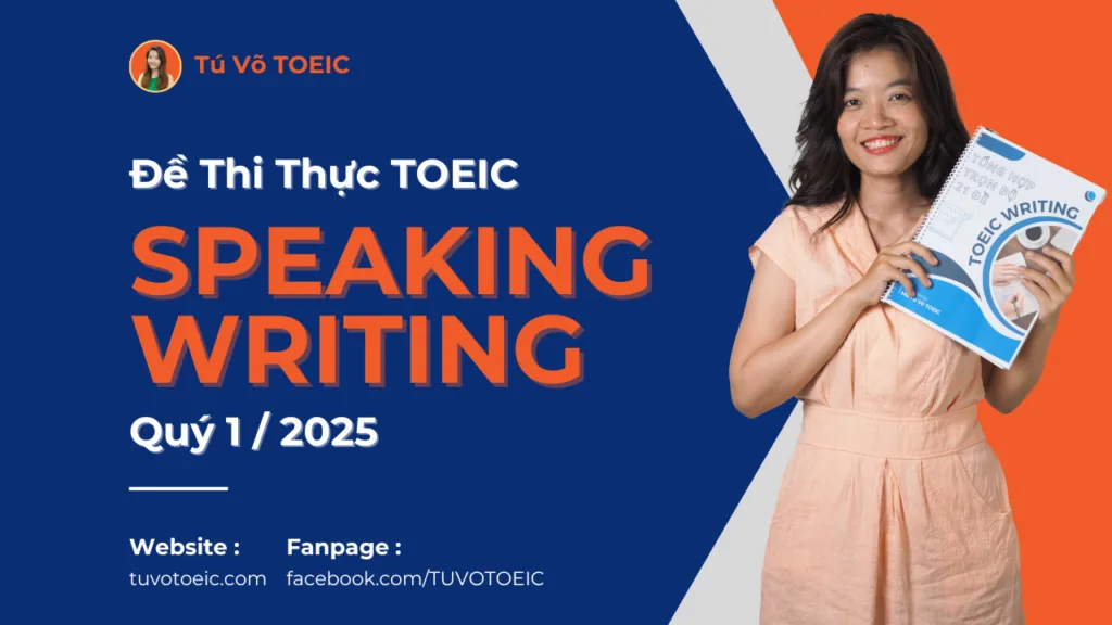 TỔNG HỢP ĐỀ THI TOEIC SPEAKING WRITING 2005 Qúy 1