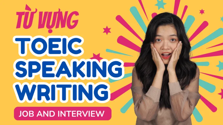 Từ vựng TOEIC SW Job and Interview