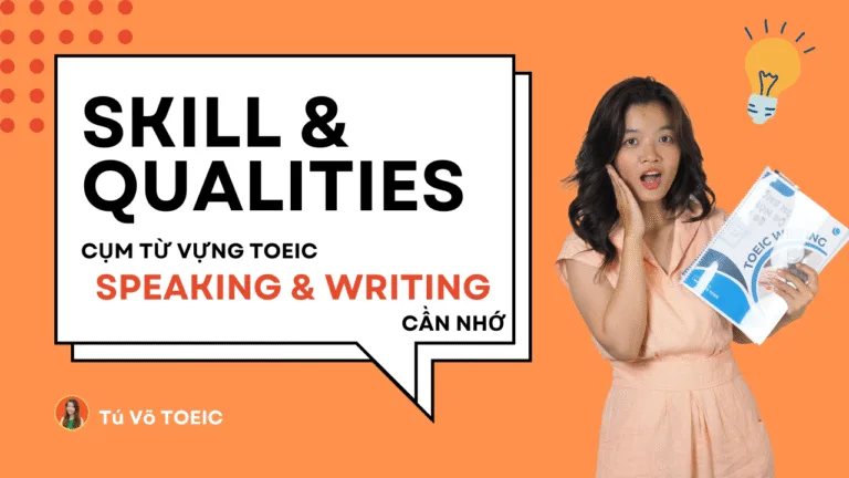 Từ vựng TOEIC cần nhớ Skill and Qualities